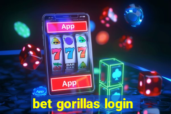 bet gorillas login